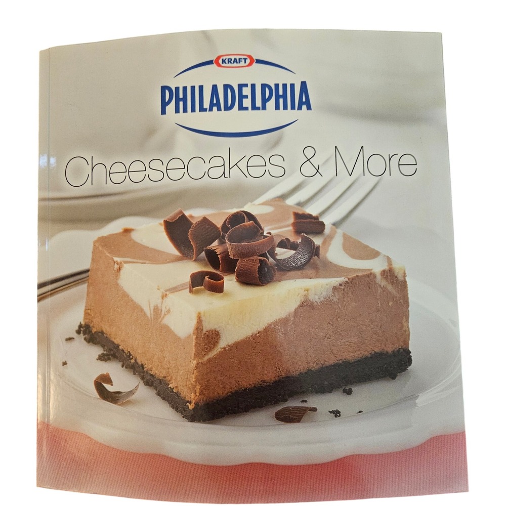 Kraft Philadelphia Cheesecakes‎ & More Cookbook 2009 Recipes Desserts Appetizers